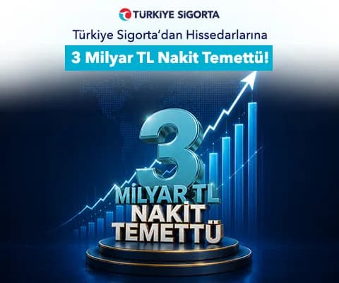 Türkiye Sigorta'dan 3 Milyar TL Temettü
